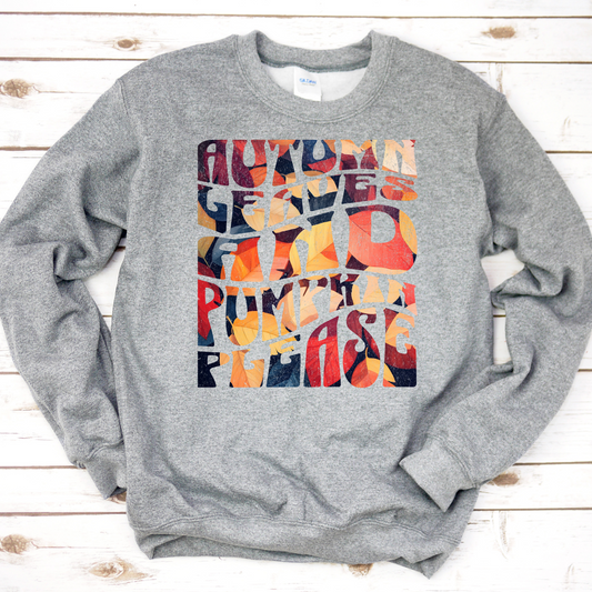 Autumn Leaves & Pumpkin Please Sweatshirt