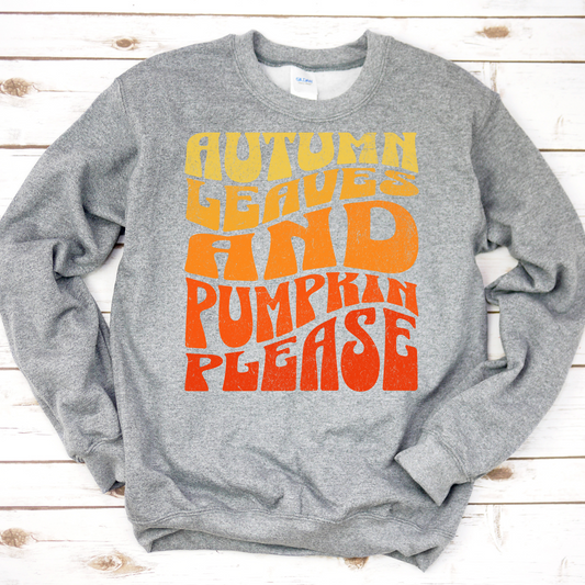 Autumn Leaves & Pumpkin Please Sweatshirt