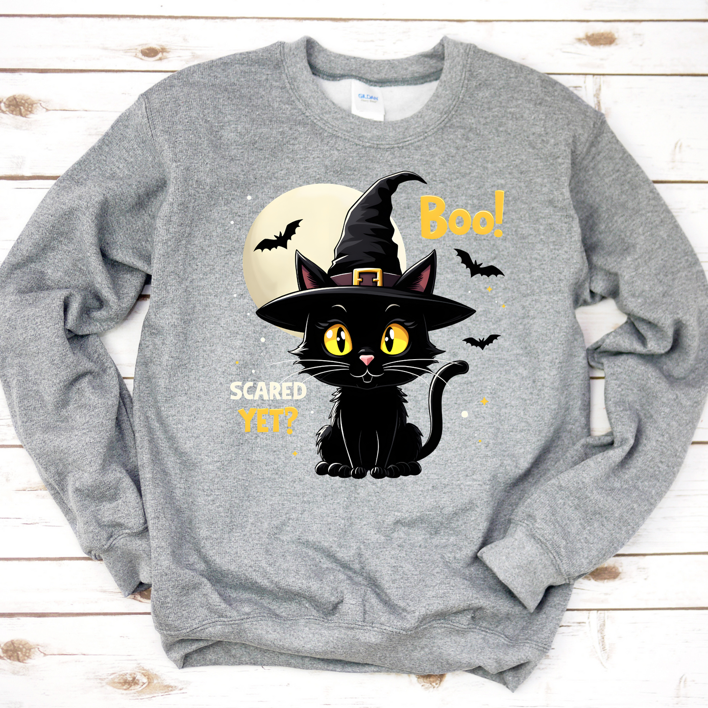 Boo! Scared Yet? Sweatshirt