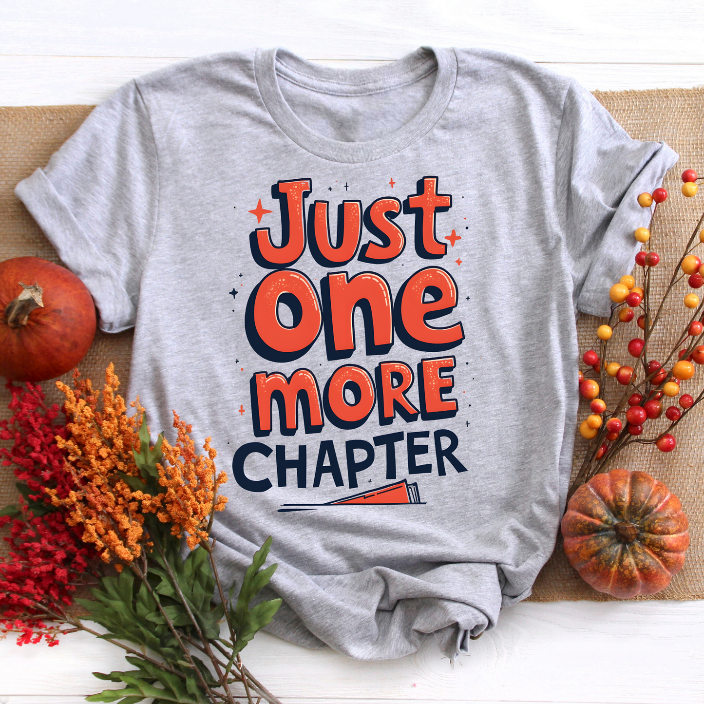 Just One More Chapter Tee