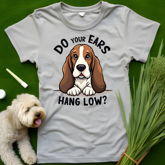 Do Your Ears Hang Low? Tee