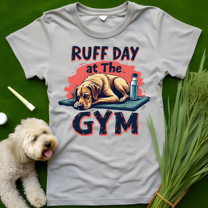 Ruff Day At The Gym Tee (3)